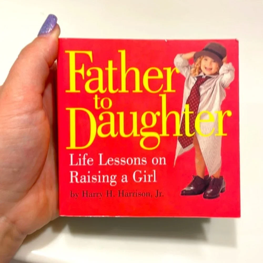 Father to Daughter: Life Lessons on Raising a Girl Gift Book
